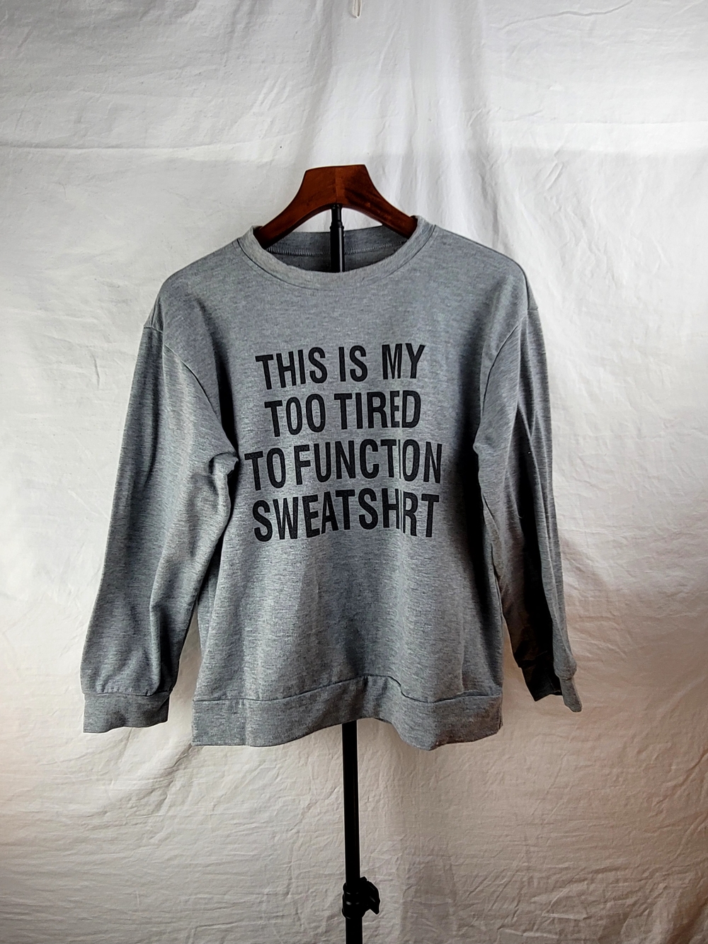 "Too Tired to Function" Grey Funny Graphic Sweatshirt Size S
